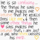 he is so confusing