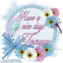 Tonya have a nice day
