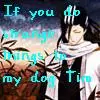Byakuna Kutchki- To my dog, Tim
