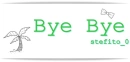 bye bye