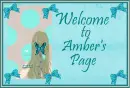 Welcome to Amber's Page (requested)