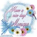 Monique have a nice day