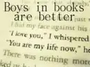 Boys in books are better