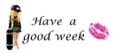 have a good week