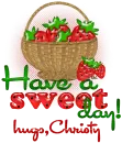 Have a sweet day- Christy