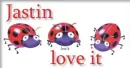 Jastin love it