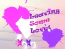 LEAVING SOME LOVE