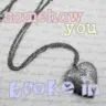 you broke in