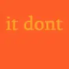 it dont matter