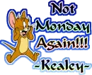 Kealey, Monday