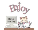 ENJOY YOUR DAY