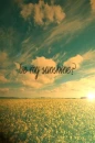 be my sunshine?