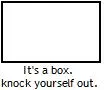 it's a box
