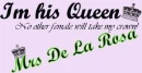 I'M HIS QUEEN- MRS DELAROSA
