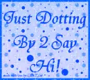 Just Dotting By