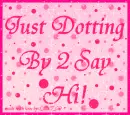 Just Dotting By
