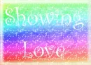 Showing Love