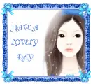 HAVE A LOVELY DAY