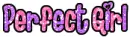perfect girl