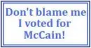 i voted for McCain