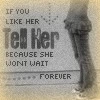 she won't w8 4ever