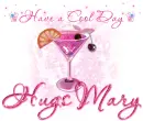 Have a cool day w/ Mary