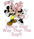 DANCE YOUR WAY THUR THE DAY/MICKEY AND MINNIE