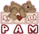 I love you Pam...