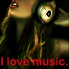 I love music