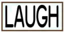 Laugh 
