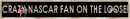 Crazy Nascar Fan Banner