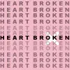 heart broken