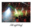 all night long