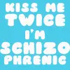 kiss me twice