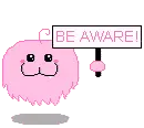 mOnsteR says be awaRe