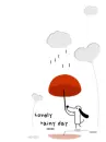lovely rainy day