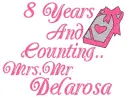8 YRS & COUNTING/MR.MRS DELAROSA