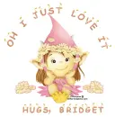 Oh I just love it, hugs, Bridget