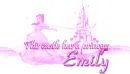 This castle has a princess - Emily