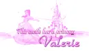 This castle has a princess - Valerie