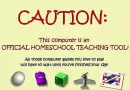 Caution Homeschool