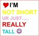 Im not short