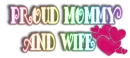 proud mommy and wife