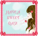 have a sweet day!