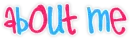 about me