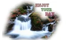 ENJOY YOUR DAY