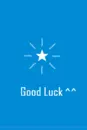 good luck