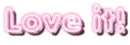 love it pink