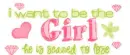 I want to be the girl