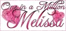 One in a Million ~ Melissa